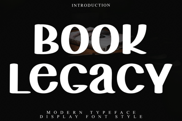 Book Legacy: A Bold Typeface for Modern Editorial Design