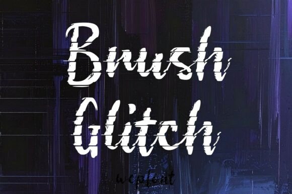 Brush Glitch: The Digital-Handmade Typeface for Bold Branding