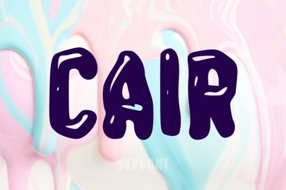 Cair: The Playful Display Font Transforming Digital Brand Experiences