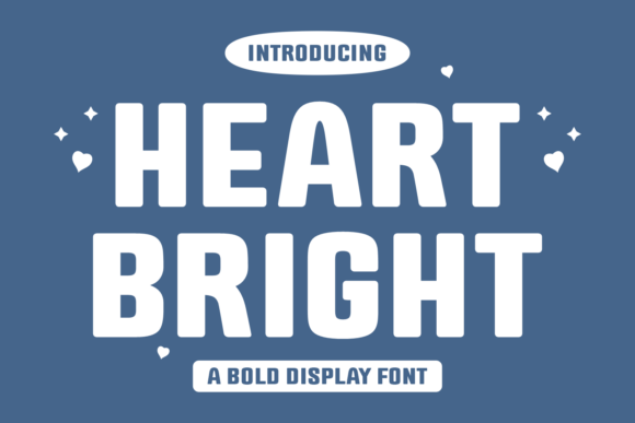 Heart Bright: A Bold Display Typeface for Memorable Branding