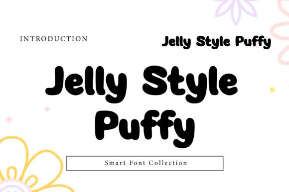 Jelly Style Puffy: A Playful Typeface for Bold Brand Identity