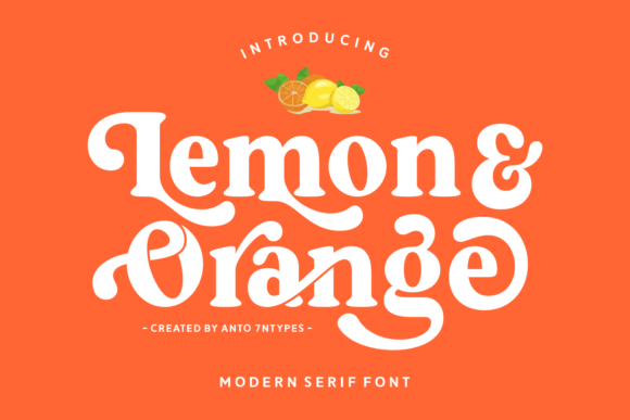 Lemon and Orange: The Vibrant Serif Font for Fresh Branding