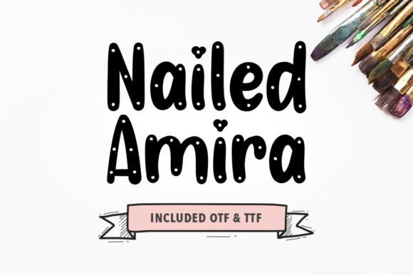 Nailed Amira: The Display Font That Stops Scrolling