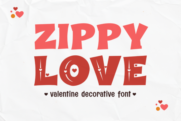 Zippy Love: The Perfect Valentine Display Font for Makers